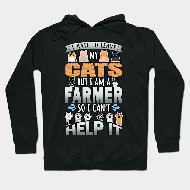 Farmer Works for Cats Quote Hoodie by jeric020290